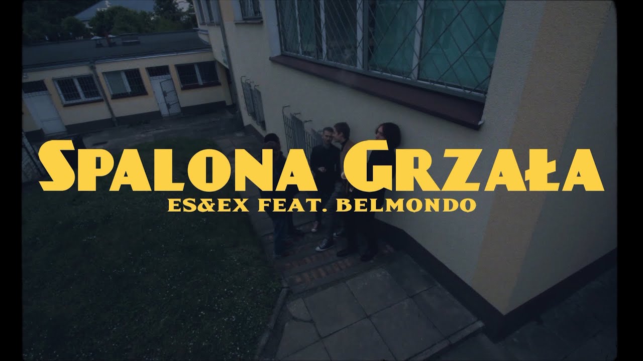 Es&Ex - Spalona Grzała (feat. Belmondo)