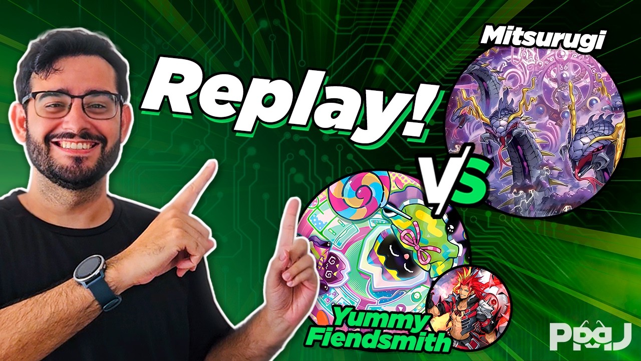 Análise de Replay - Yummy Fiendsmith vs Mitsurugi - YuGiOh! TCG