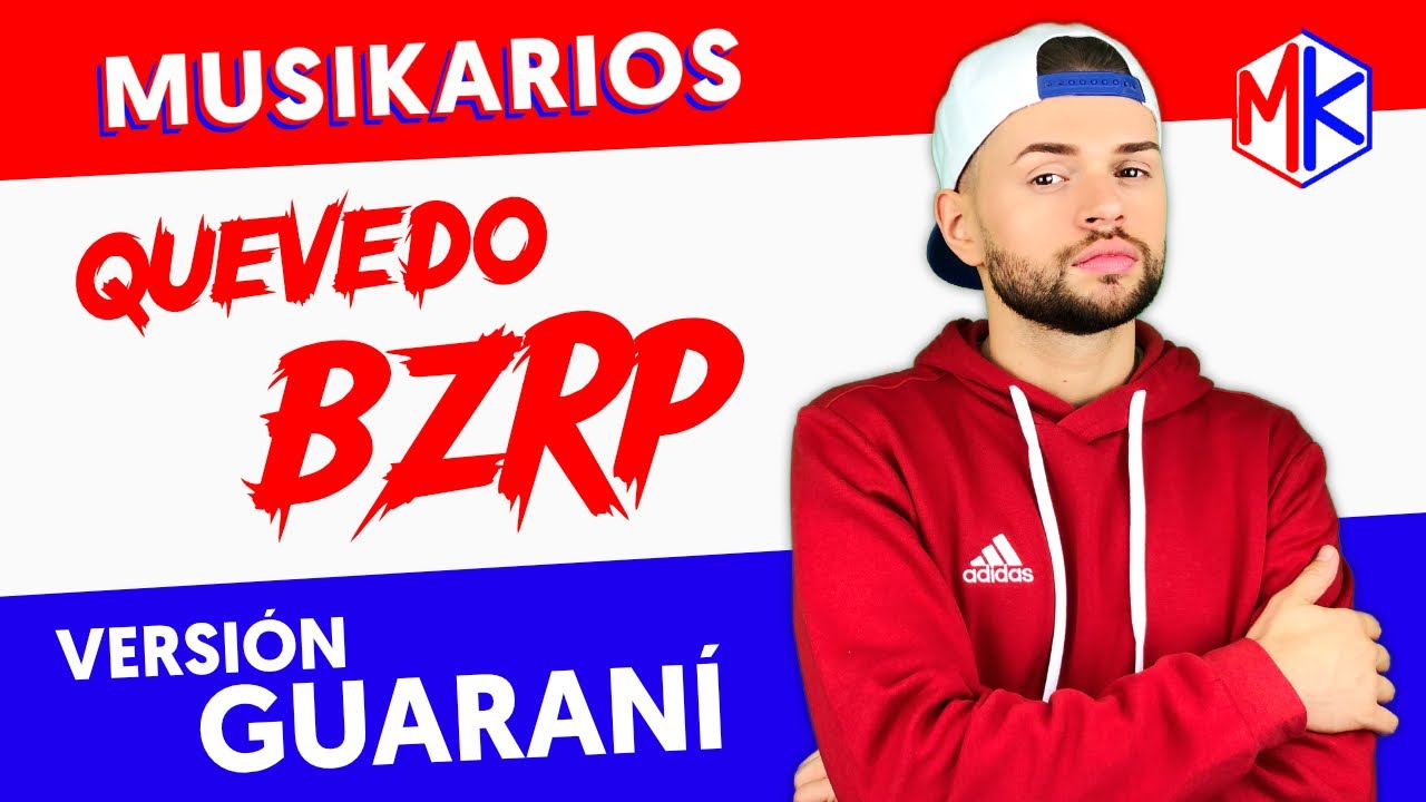 MUSIKARIOS - QUEVEDO BZRP (Guarani Version) [Official Video]
