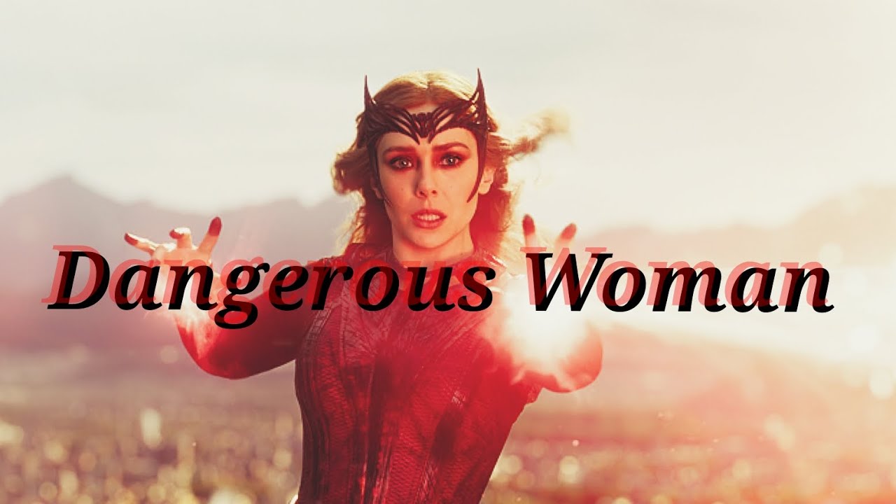 Wanda Maximoff || Dangerous Woman