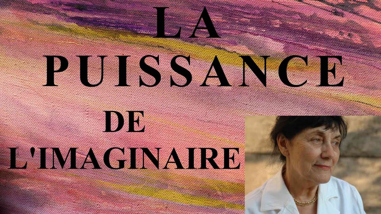 LA PUISSANCE DE L'IMAGINAIRE