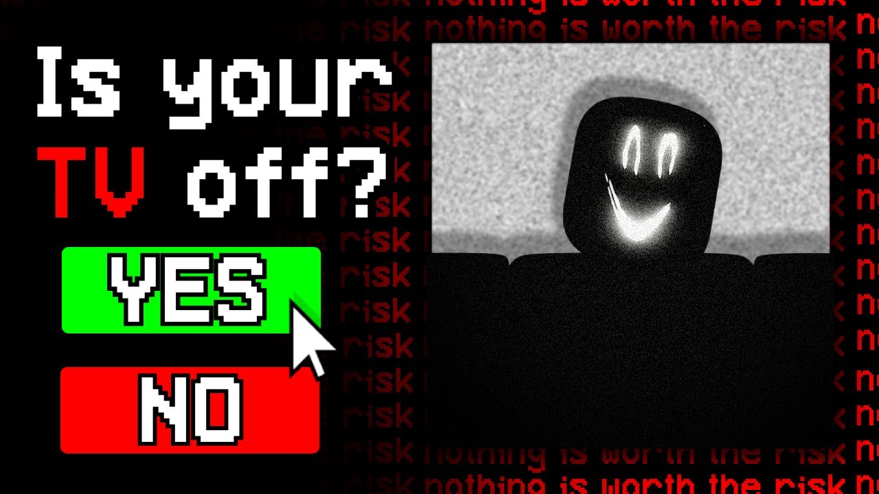 If You Don’t Turn Off Your TV, He Will Find You…