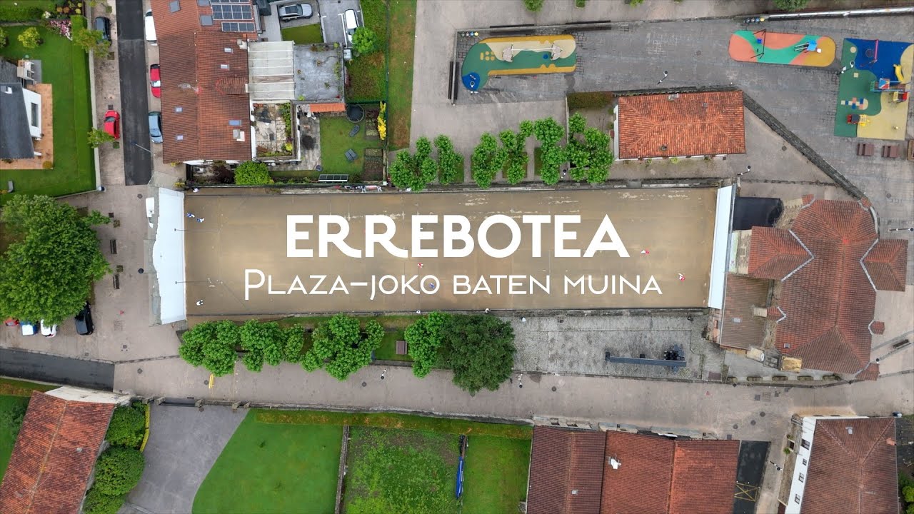 ERREBOTEA, plaza-joko baten muina