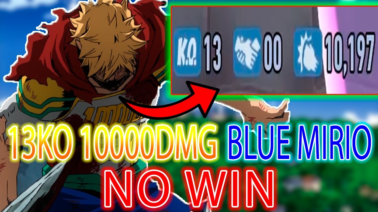 Totally INSANE! | 13 K.O. with blue mirio | NO WIN | no comment [MY HERO ULTRA RUMBLE]