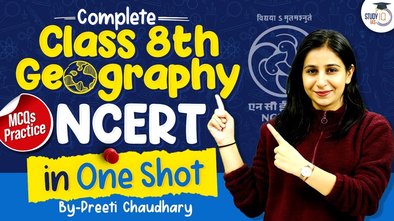 Complete Class 8th Geography NCERT Marathon Session | NCERT Class 8 Geography In One Shot
