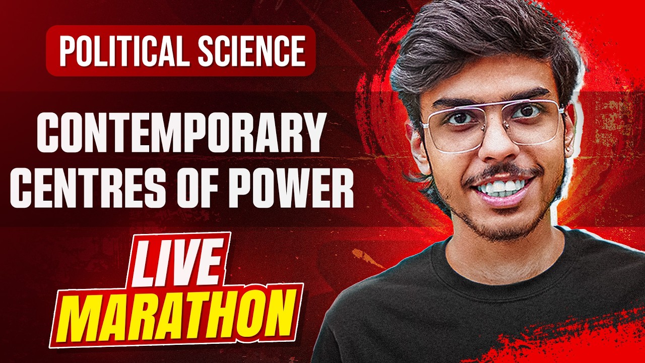 Contemporary Centres of Power Class 12 Political Science One Shot Live Marathon for Board Exams 2026
