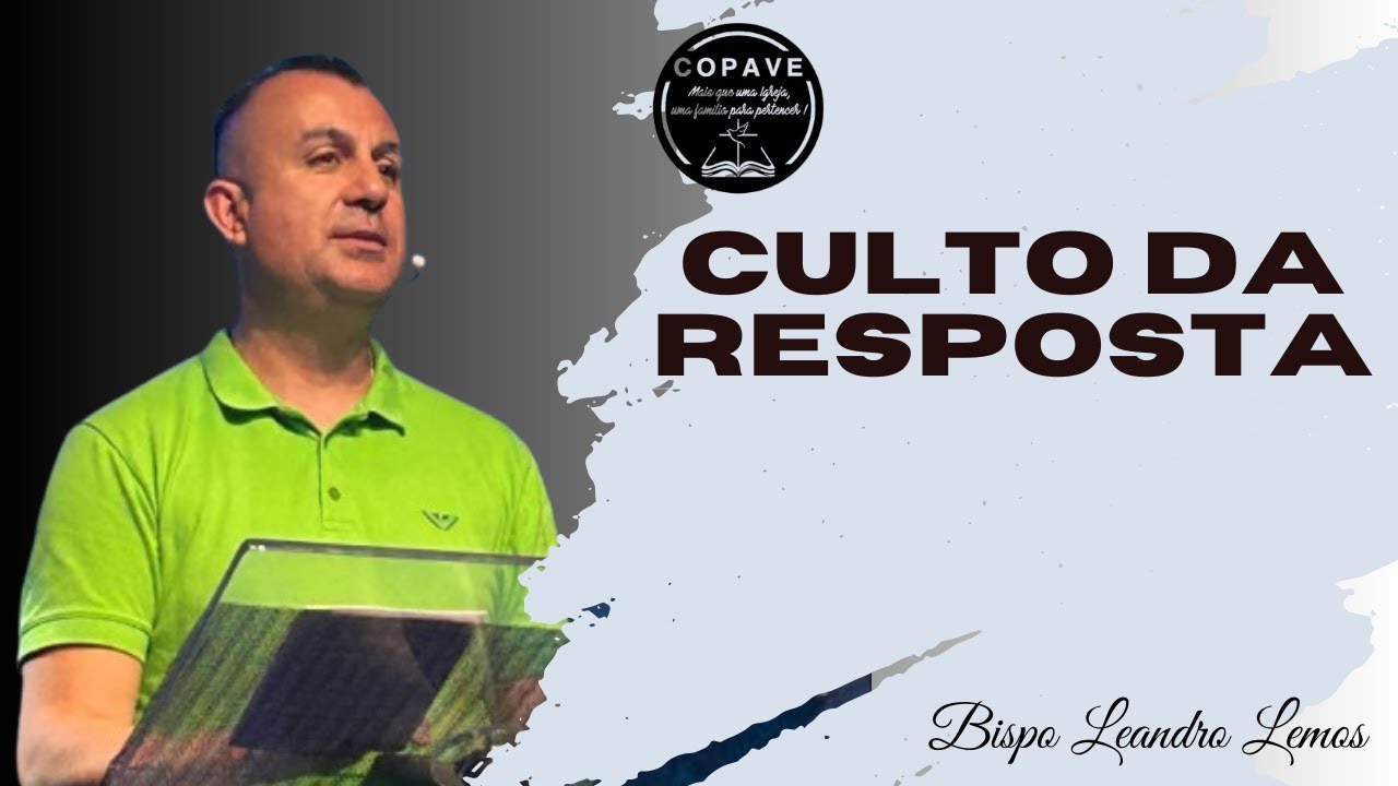 Bp. Leandro Lemos | Culto da resposta  | 21 de janeiro