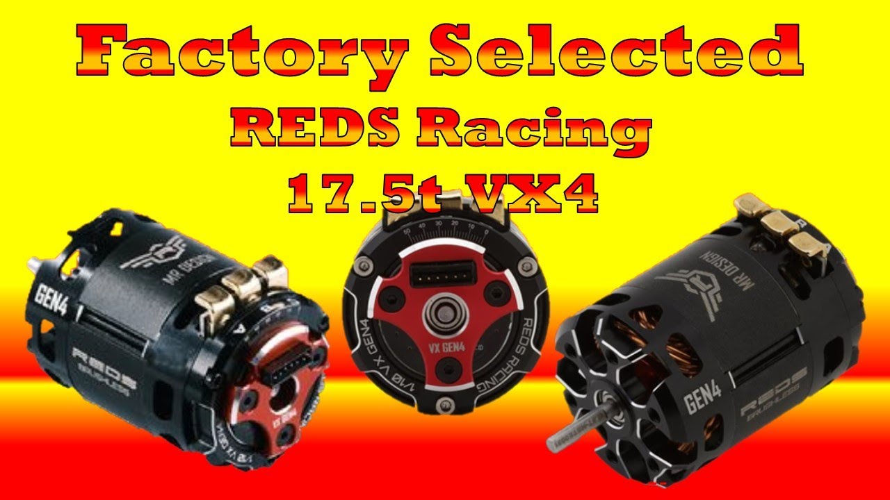 Factory Selected REDS Racing 17.5 VX4
