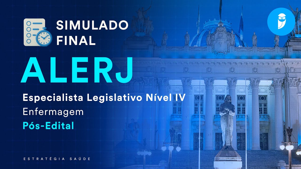 Simulado Final ALERJ- Especialista Legislativo Nível IV - Enfermagem - Pós-Edital - Correção