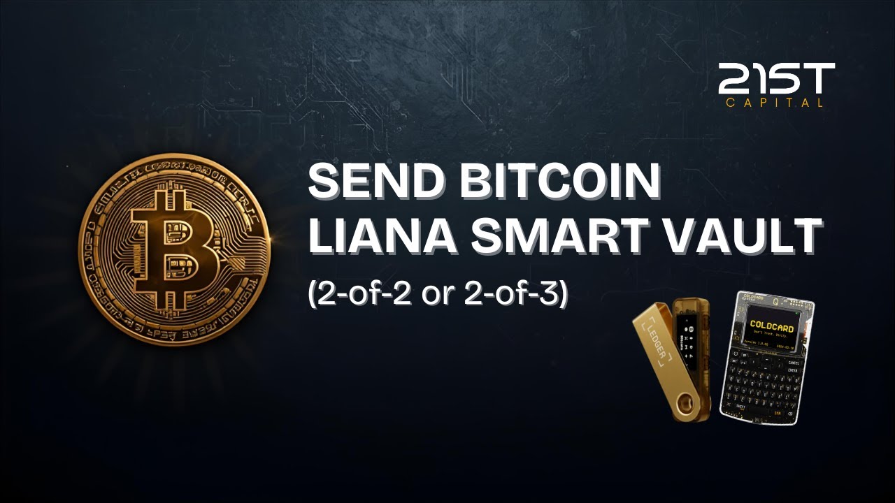How to Send Bitcoin from Your Smart Vault Liana Using Two Hardware Wallets