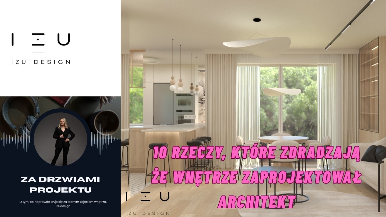 10 rzeczy, które zdradzają, że wnętrze zaprojektował architekt