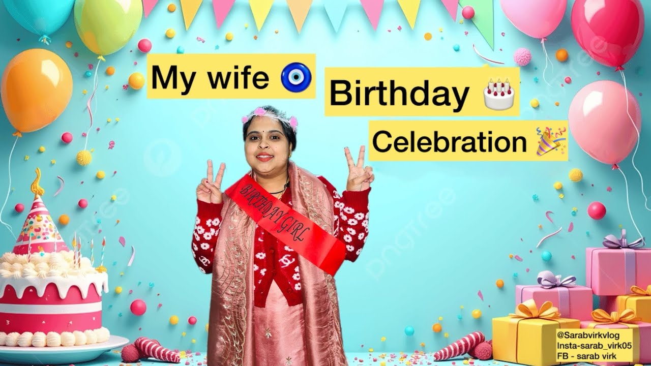 My cute wife birthday 🎂 celebration 🎉 ( sarabvirkvlog ) enjoy subscribe my channel thanks 🙏 