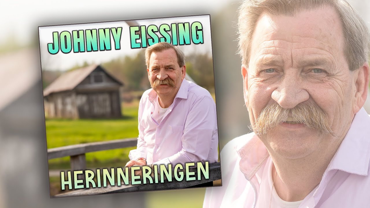 Johnny Eissing  - Herinneringen