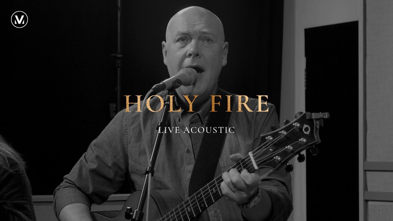 Holy Fire - Vineyard Worship [Live Acoustic Video]