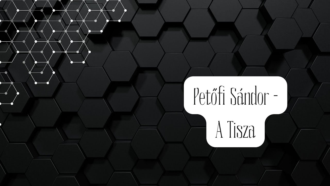 Petőfi S&aacute;ndor - A Tisza