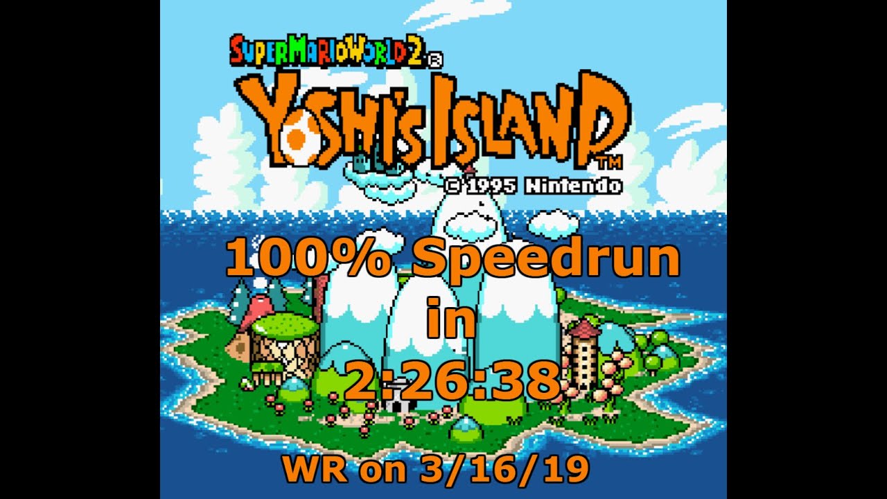 Yoshi's Island 100% Speedrun in 2:26:38 [WR on 3/16/19]