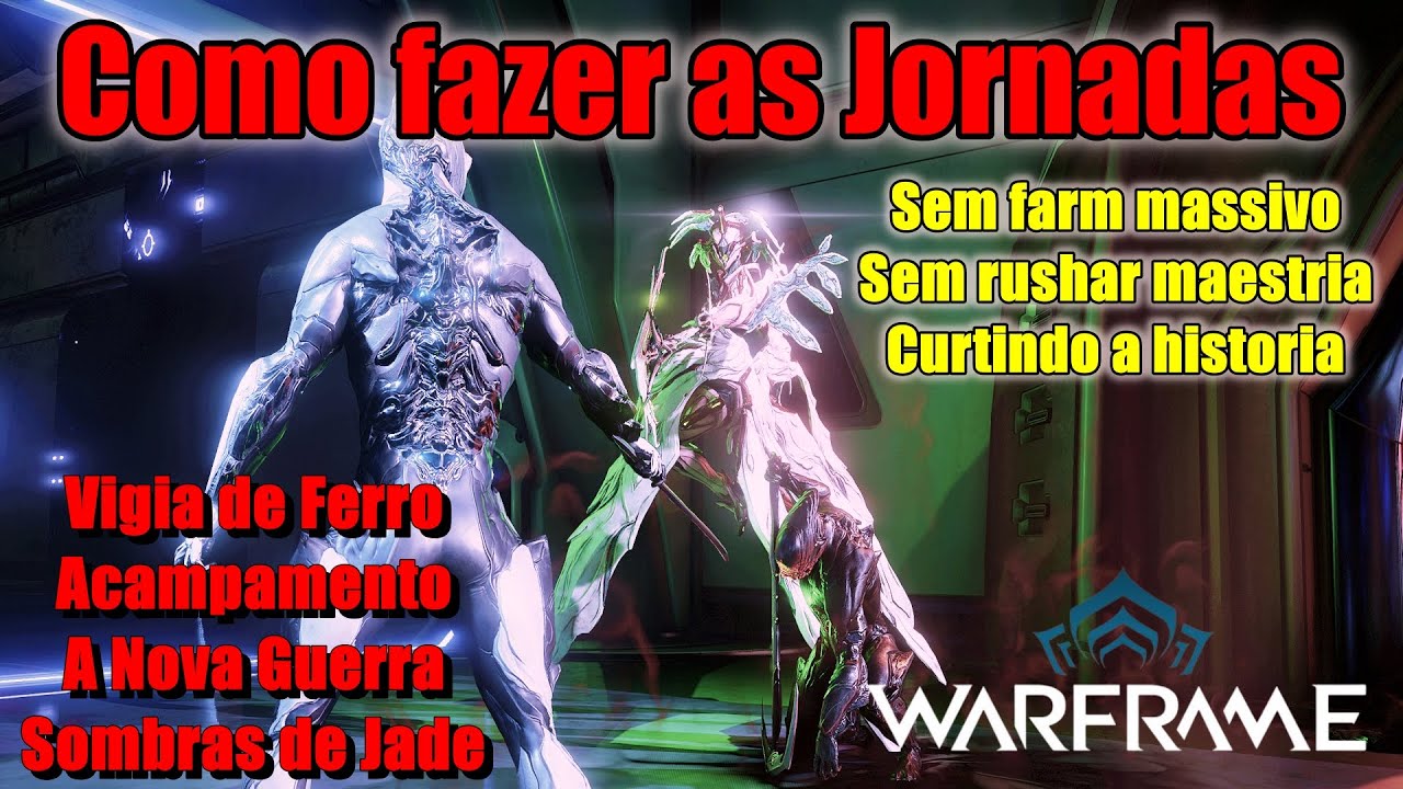 Warframe - Como fazer Jornadas rápido e fácil