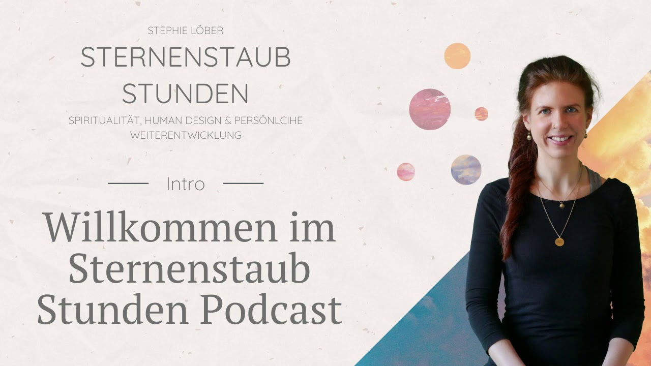 Willkommen im Sternenstaub Stunden Podcast mit Stephie Löber