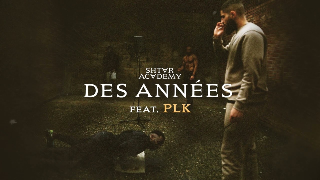 Shtar Academy ft. PLK - Des années (Visualizer)
