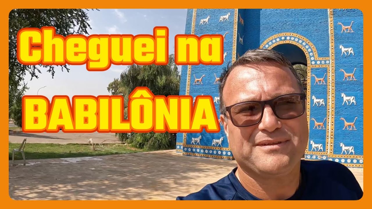 Visitei a Babilônia no Coração do Iraque - Você Precisa Ver !!! Ep 04 Iraque 🇮🇶