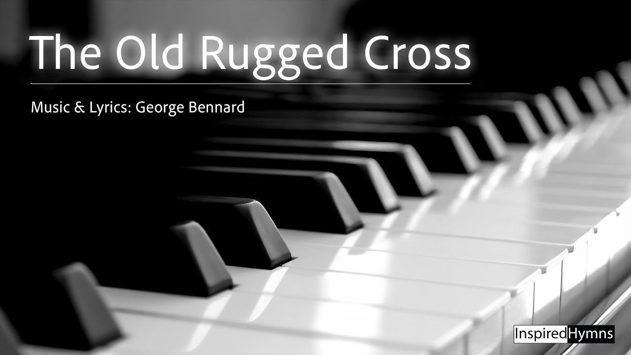 The Old Rugged Cross | InspiredHymns