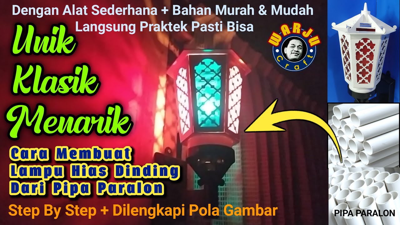KERAJINAN LAMPU HIAS DARI PIPA PARALON| LAMPU DINDING | DIY WALL DECOR | LAMPU TIDUR, LAMPU TERAS