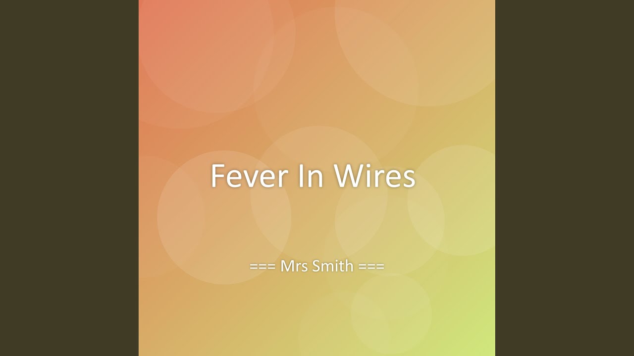 Fever In Wires