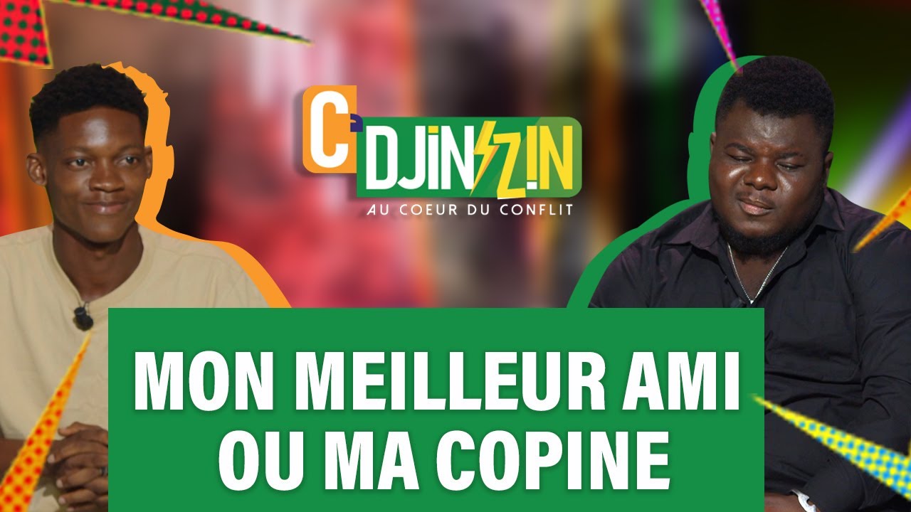 C&rsquo; DJINZIN saison 3 - &eacute;pisode 7 : devrais-je choisir mon meilleur ami ou ma copine ?
