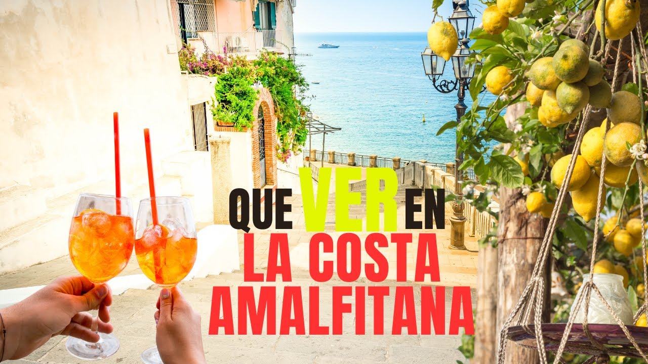 Guía Que Hacer En LA COSTA AMALFITANA / Imprescindibles Que Ver En La Costa Amalfitana