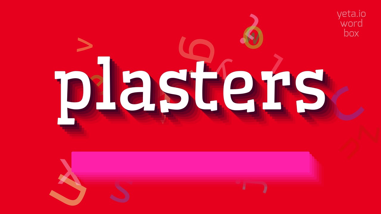 WIE SPRICHT MAN PLASTERS AUS? (HOW TO PRONOUNCE PLASTERS?)
