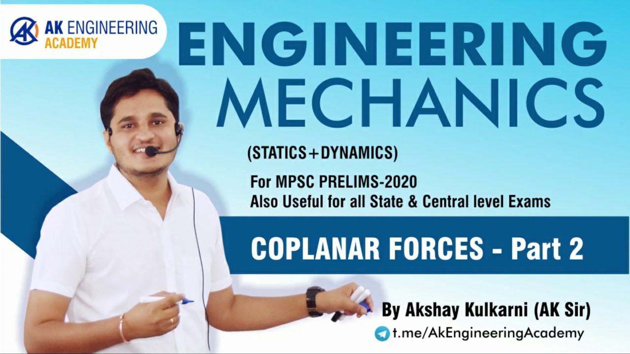 Coplanar Force System | Part-II | Engineering Mechanics | MPSC PRE-2020 |