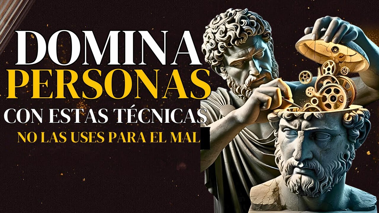 15 TRUCOS PSICOLÓGICOS PODEROSOS Y SIMPLES PARA DOMINAR A CUALQUIER PERSONA | ESTOICISMO