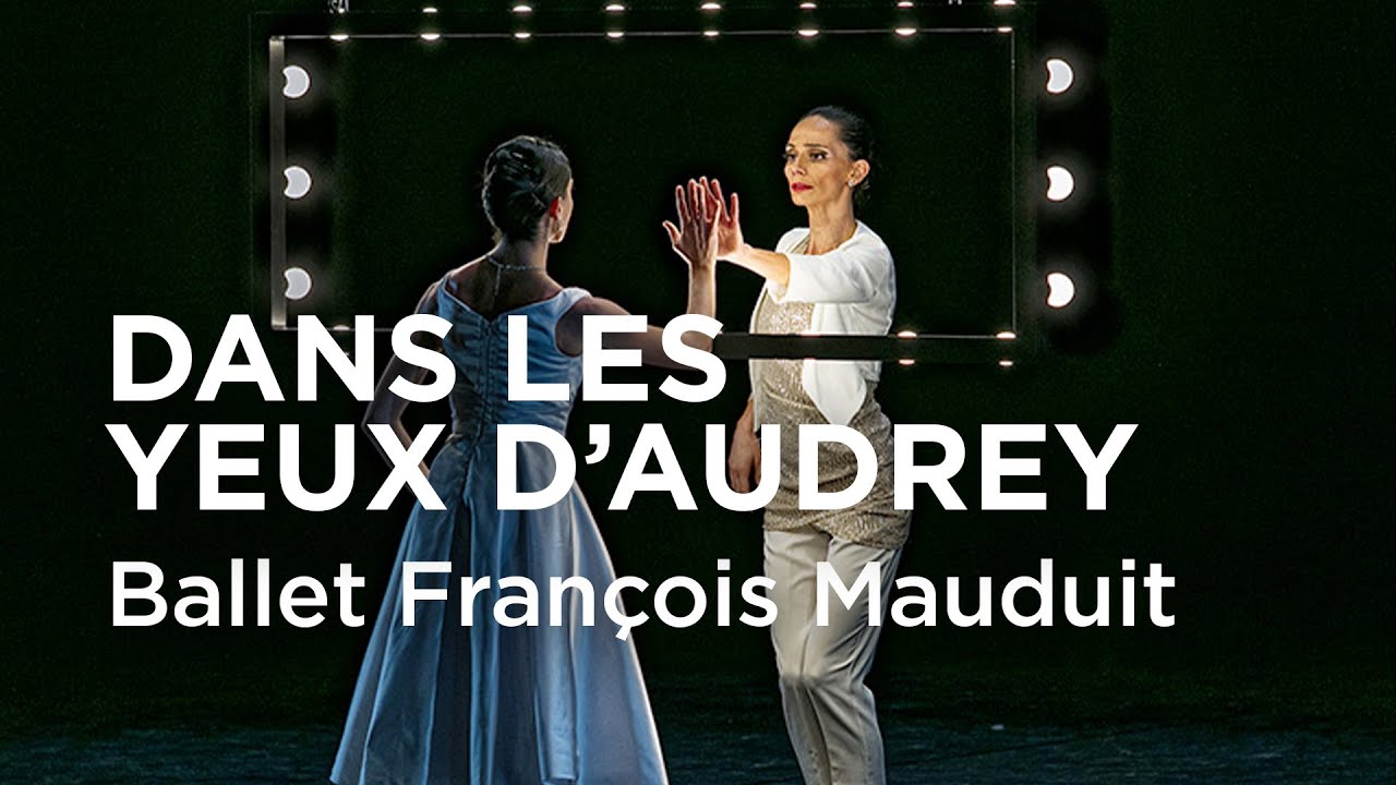 🎬 TEASER / SAISON 2023-2024 : Dans les Yeux d'Audrey - Compagnie François Mauduit