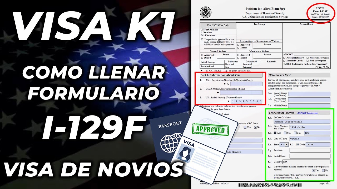 COMO LLENAR EL FORMULARIO I-129F PARA OBTENER LA VISA K1 EN 2025 GUÍA ACTUALIZADA