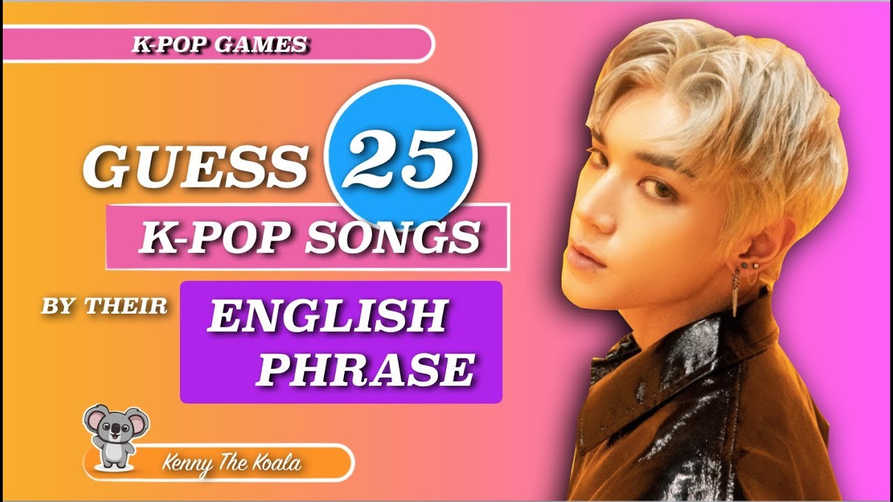 Guess The Song By Its English Phrase #2 ! |K-POP GAME|