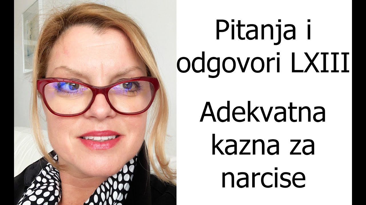 Pitanja i odgovori LXIII - Adekvatna kazna za narcise