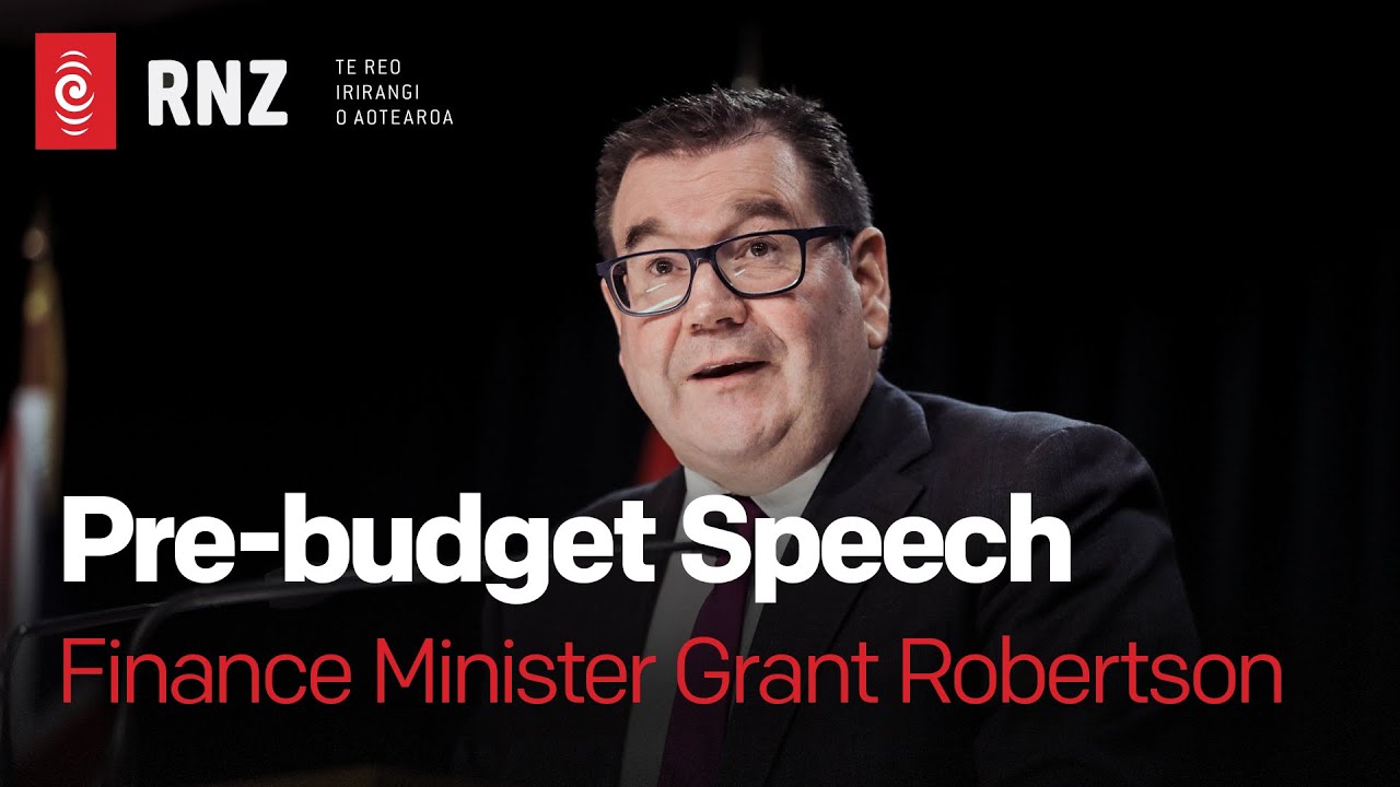 Pre-Budget Speech 2021 | Finance Minister Grant Robertson