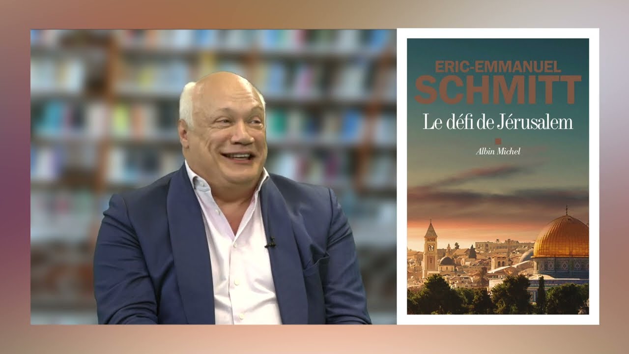 Eric-Emmanuel Schmitt : Le défi de Jérusalem