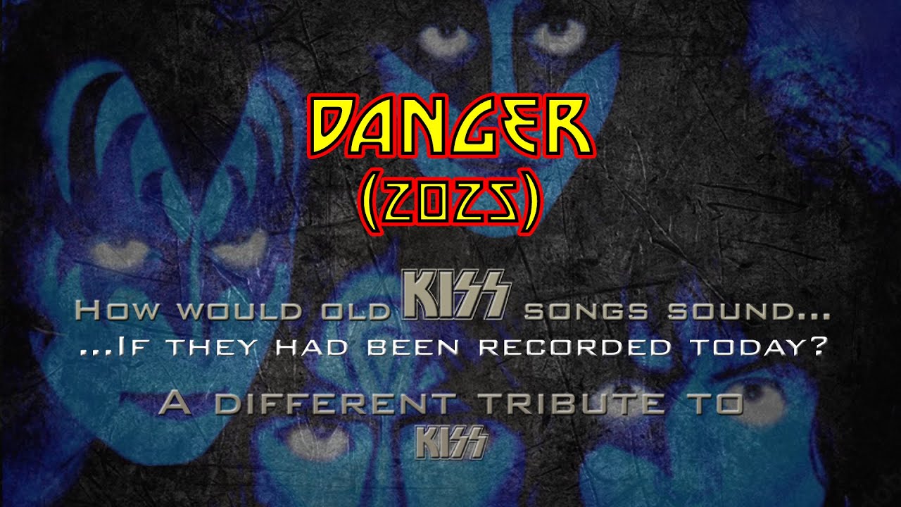 Kiss - Danger (RE-RECORDED 2025 by HERNAN RIOS)