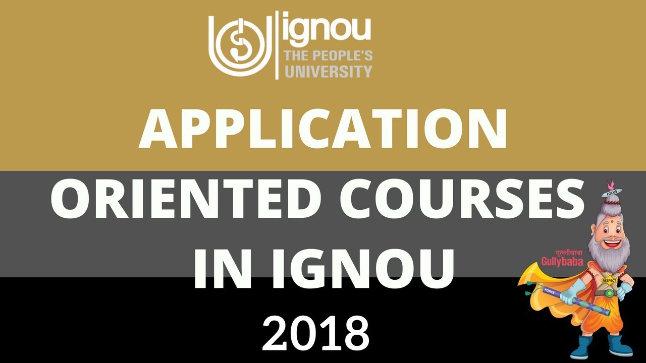 APPLICATION ORIENTED COURSE IN IGNOU 2018 (full information) || HINDI ||