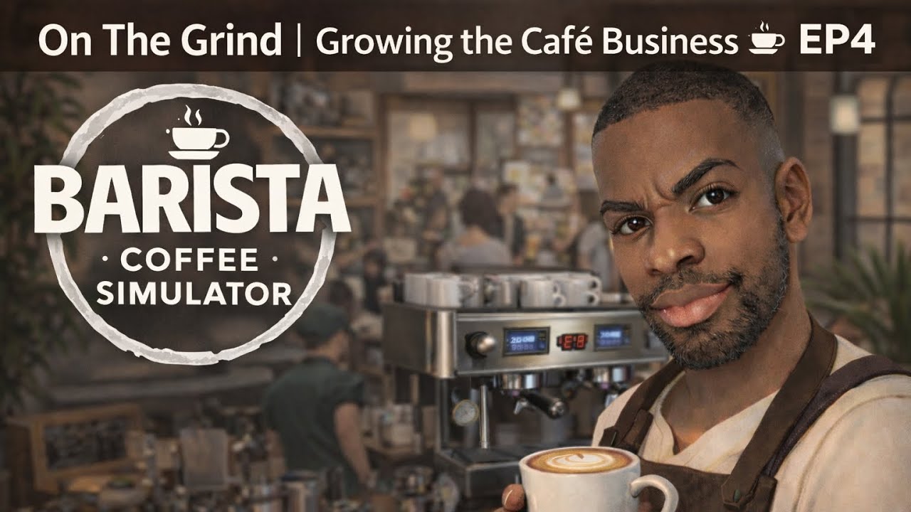 Barista Life Simulator - On The Grind