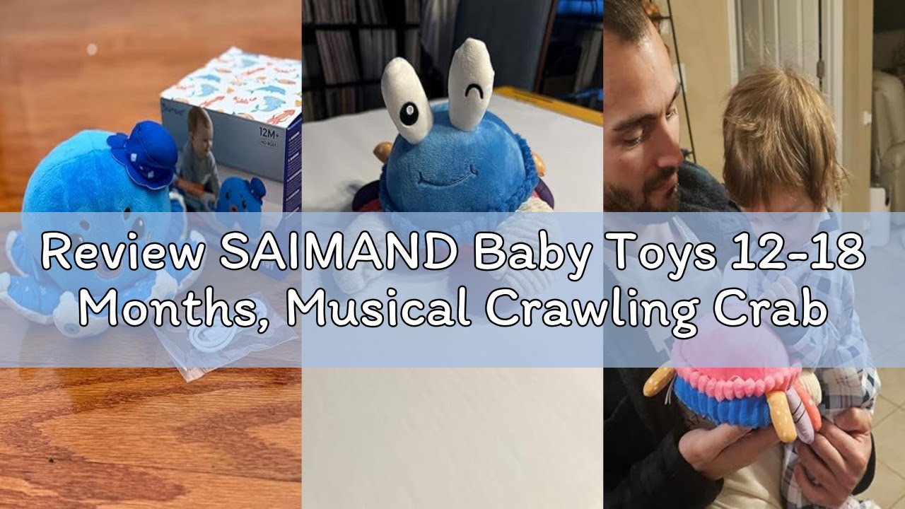 Review SAIMAND Baby Toys 12-18 Months, Musical Crawling Crab Plush Toy - 40 Songs & Recording Featur
