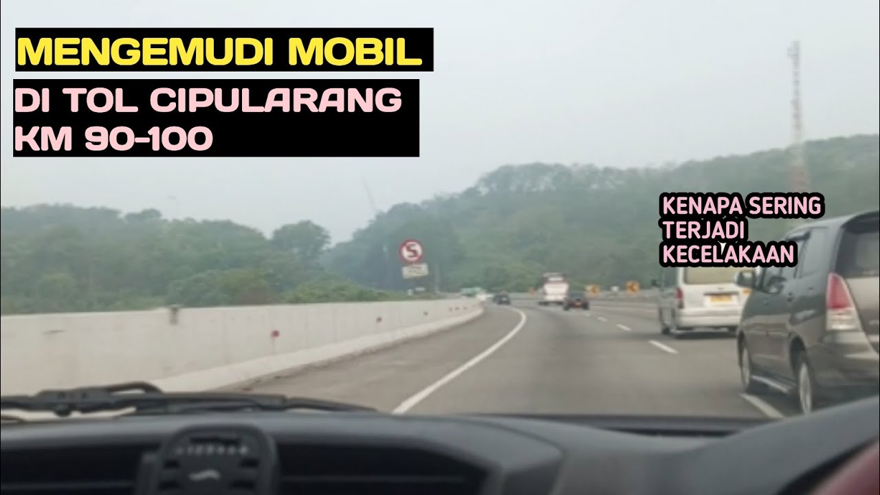 Mengemudi mobil di tol cipularang km 90-100