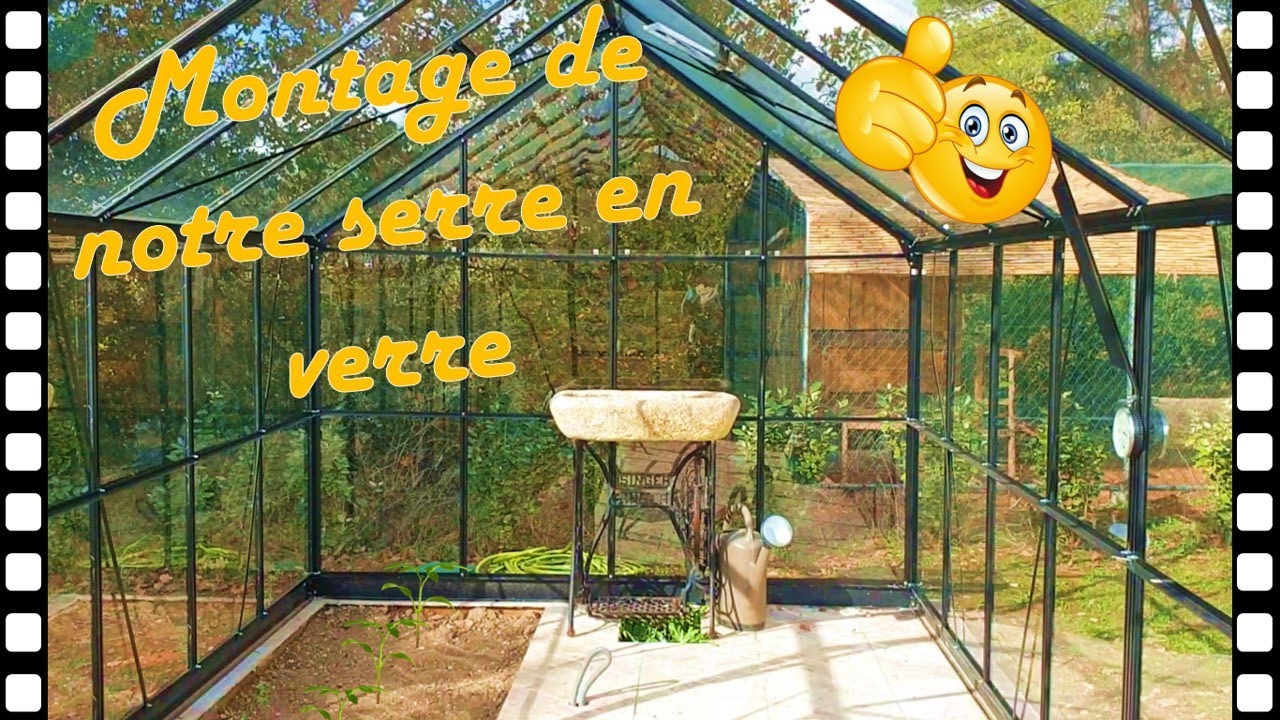 MONTAGE DE SERRE EN VERRE