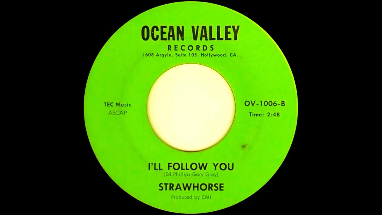 Strawhorse // I'll Follow You // 1969