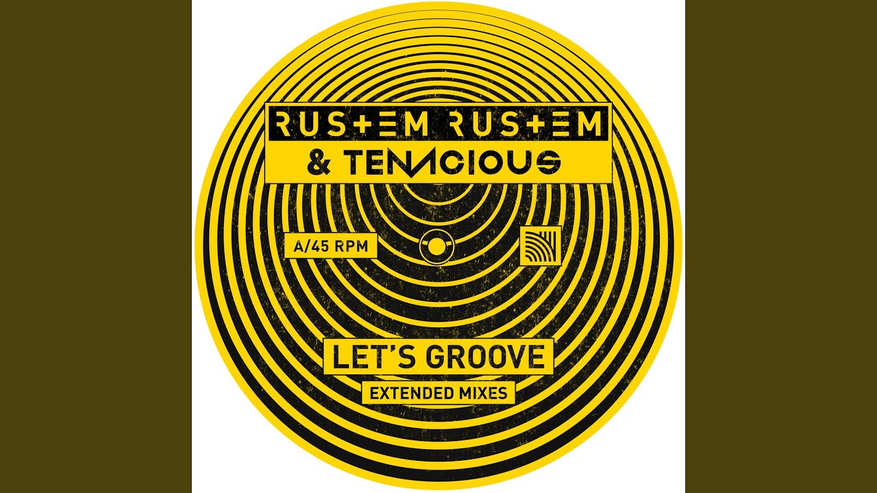 Let's Groove (Extended Mix)