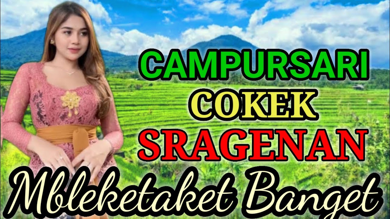 CAMPURSARI COKEK SRAGENAN COCOK BUAT CEK SOUND BAS EMPUK BANGET