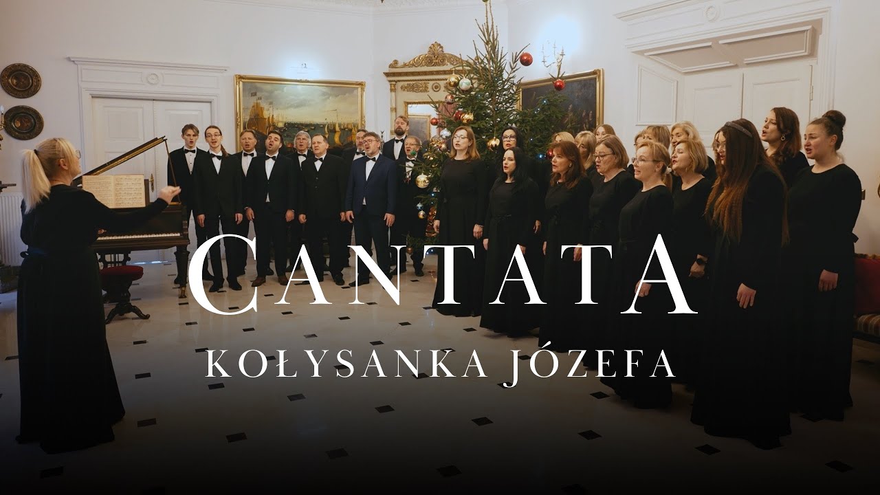 Chór Cantata Elbląg - Kołysanka Józefa