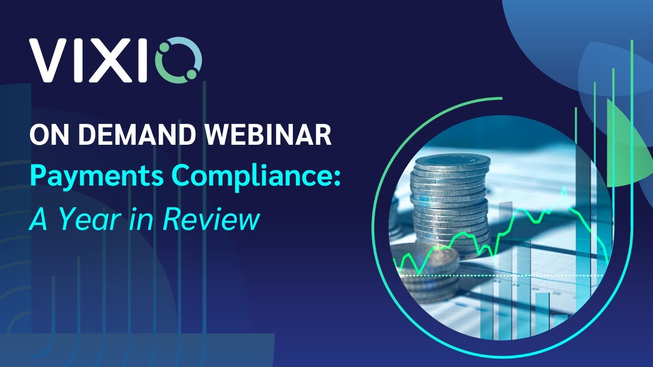 On Demand: Payments Compliance in 2024, a year in review