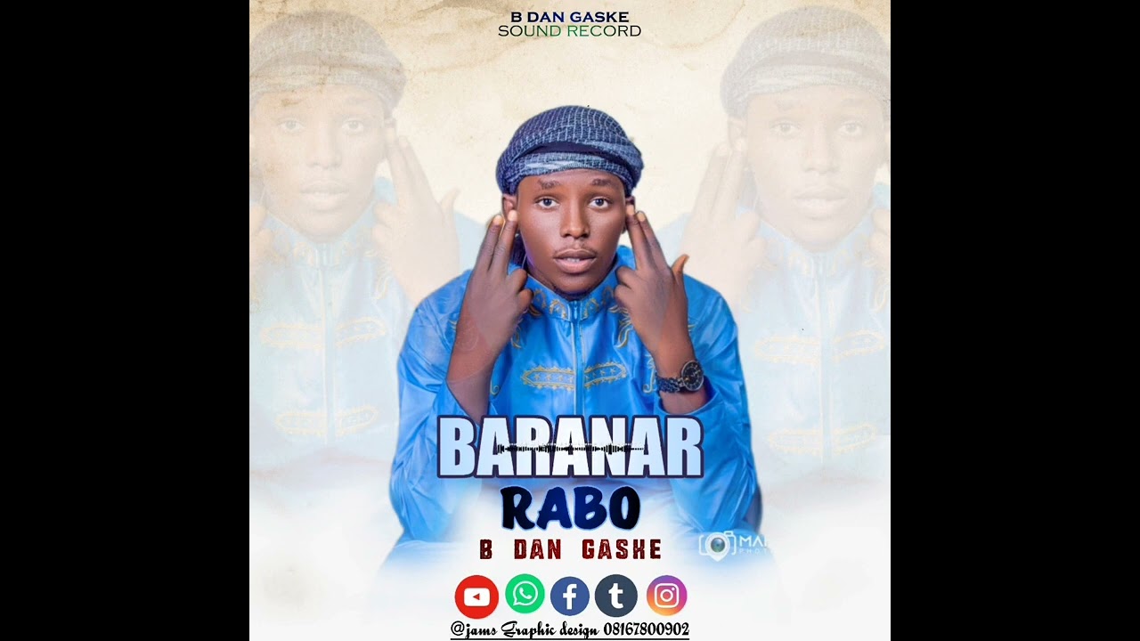 Sabuwarwakar b dan gaske_-_full_baranar rabo_-_ video (official )